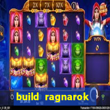 build ragnarok history reborn 1x